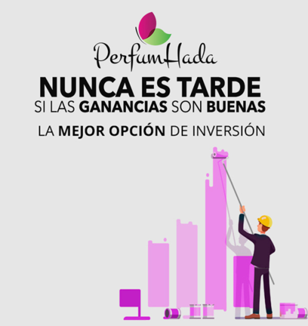 Perfumhada: Nunca es tarde si las ganancias son buenas
