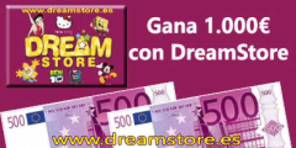 DREAM STORE TE REGALA 1000€