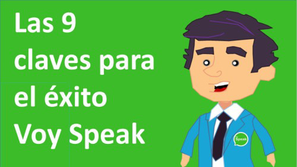 NOTICIA 9 CLAVES PARA EL ÉXITO CON VOY SPEAK.