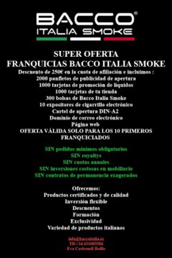 Super oferta de la franquicia  Bacco Italia Smoke