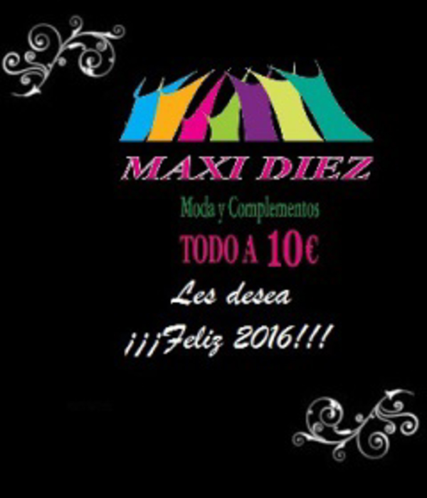 MAXI DIEZ LE DESEA UN FELIZ E ILUSIONANTE NUEVO AÑO 2016