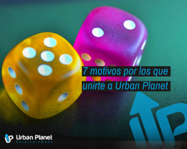 7 motivos por los que unirte a Urban Planet
