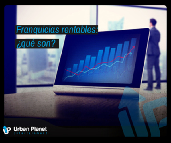 Franquicias rentables: ¿qué son?