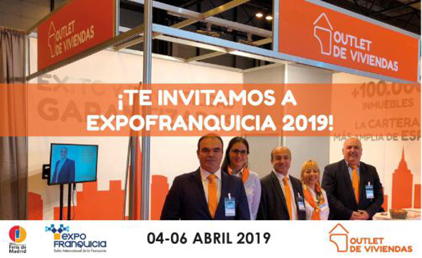 OUTLET DE VIVIENDAS TE INVITA A EXPOFRANQUICIA 2019