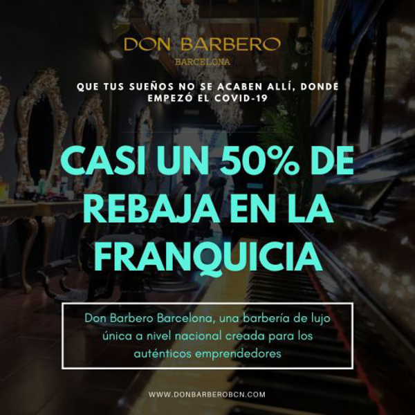 ¡Don Barbero Barcelona franquicia rentable, segura, única a nivel nacional y sobre todo económica!