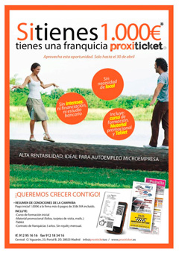 Si tienes 1.000€* tienes una franquicia Proxiticket