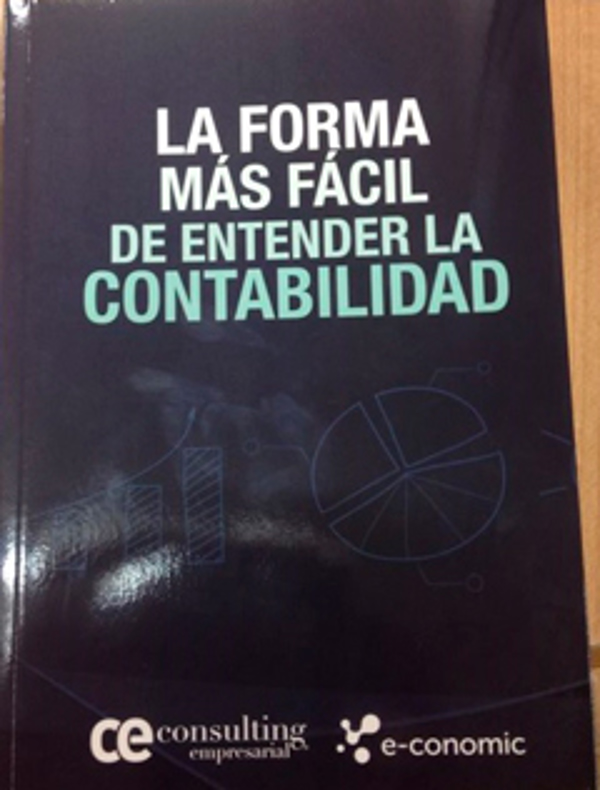 CE Consulting Empresarial y E-Conomic publican el libro "La forma más fácil de entender la contabilidad”