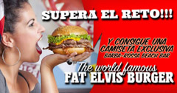 Sólo en las franquicias BarbaRossa el Fat Elvis Burger