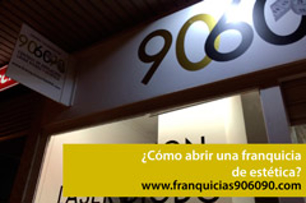 ¿Cómo abrir una franquicia de estética 906090?
