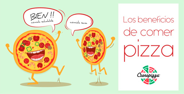 La franquicia Cronopizza te relata los beneficios de comer pizza