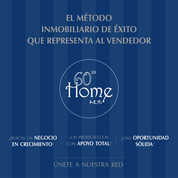El método inmobiliario de éxito que representa al vendedor : Franquicia Sixty Home 