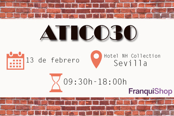 Ven a la feria de franquicias Franquishop de Sevilla y conoce franquicia ATICO30