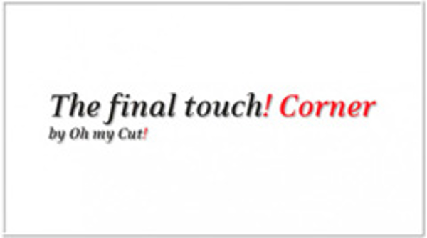 The final touch! Corner, el blog de las franquicias Oh my cut